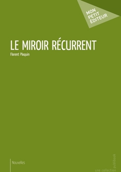 Paperback Le Miroir récurrent [French] Book