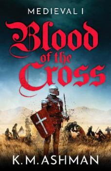 Paperback Medieval – Blood of the Cross: 1 (The Medieval Sagas) Book