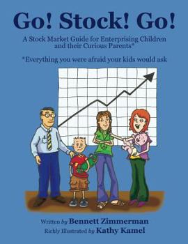 Paperback Go! Stock! Go!: A Stock Market Guide for Enterprising Children and their Curious Parents Book