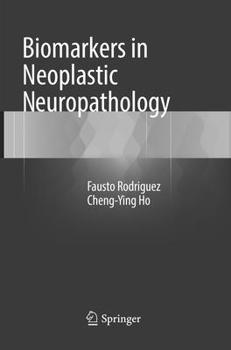 Paperback Biomarkers in Neoplastic Neuropathology Book