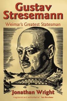 Hardcover Gustav Stresemann: Weimars Great C Book