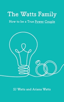 Paperback The Watts Family: How to be a True Power Couple Book