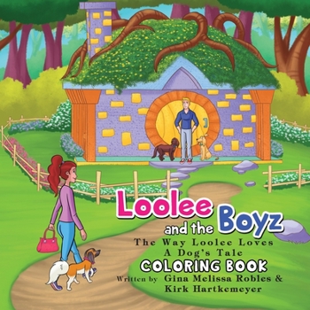 Paperback Loolee and the Boyz: The Way Loolee Loves (Coloring Book) Book