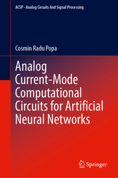 Hardcover Analog Current-Mode Computational Circuits for Artificial Neural Networks Book