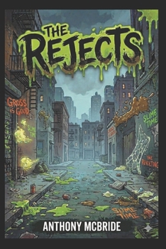 Paperback The Rejects: A New Kind of Superhero Book