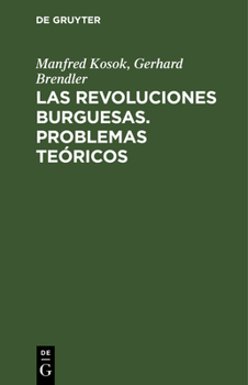 Hardcover Las Revoluciones Burguesas. Problemas Teóricos [Spanish] Book