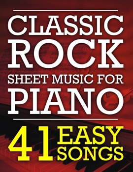 Paperback Classic Rock Sheet Music for Piano: 41 Easy Songs Book