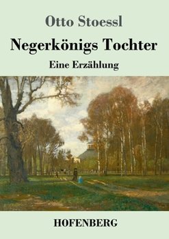 Paperback Negerkönigs Tochter: Eine Erzählung [German] Book