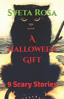 Paperback A Halloween Gift: 9 Scary Stories Book