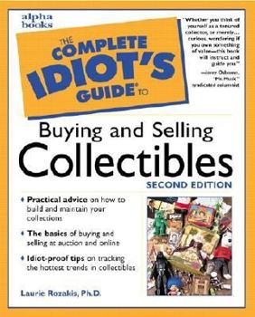 Paperback The Complete Idiot's Guide to Buying and Selling Collectibles Book