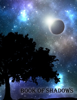 Paperback Book of Shadows: Blank Workbook Journal for Magical Spells and Witchcraft for Witches Spellcraft Green Witch, Hedge, Kitchen - Track He Book