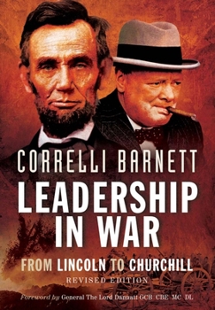 Hardcover Leadership in War: From Lincoln to Churchill Book