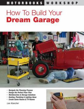 Paperback How to Build Your Dream Garage Book