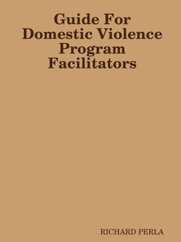 Paperback Guide For Domestic Violence Program Facilitators Book