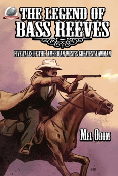 The Legend of Bass Reeves