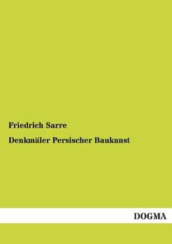 Paperback Denkmäler Persischer Baukunst [German] Book