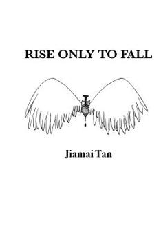 Paperback Rise only to Fall: Fictional Novel Book