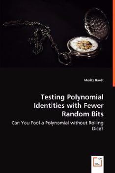 Paperback Testing Polynomial Identities with Fewer Random Bits Book