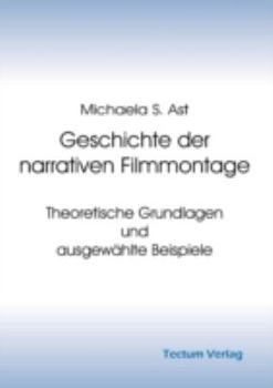 Paperback Geschichte der narrativen Filmmontage [German] Book