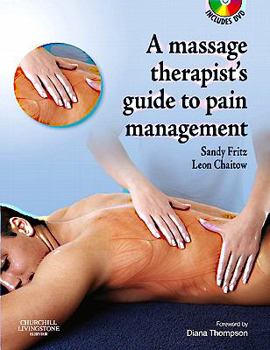 Paperback The Massage Therapist's Guide to Pain Management [With CDROM] Book