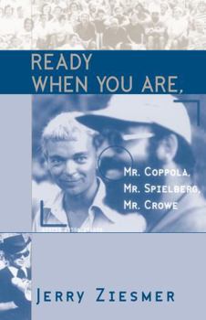 Paperback Ready When You Are, Mr. Coppola, Mr. Spielberg, Mr. Crowe Book