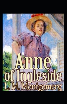 Anne of Ingleside by Lucy Maud Montgomery: illustrated edition