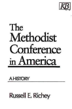 Paperback The Methodist Conference in America: A History Book