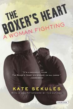 Paperback The Boxer's Heart: A Woman Fighting Book