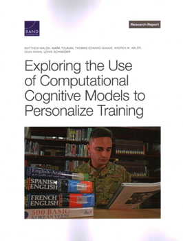 Paperback Exploring the Use of Computational Cognitive Models to Personalize Training Book