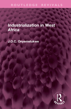 Hardcover Industrialization in West Africa Book