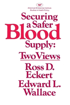 Paperback Securing a Safer Blood Supply: Two Views Book