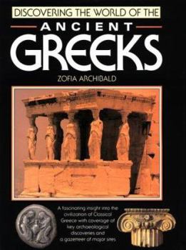 Hardcover Discovering the World of the Ancient Greeks Book