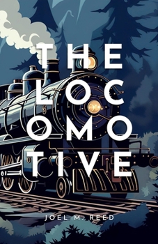 The Locomotive: An Enchanting Children's Adventure Novel
