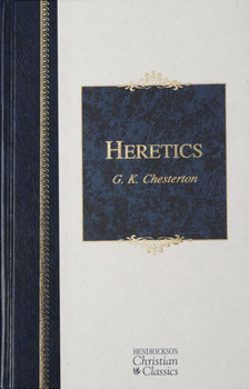 Hardcover Heretics: Heresy and Orthodoxy in the History of the Church Book