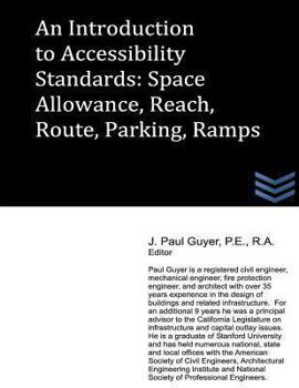 Paperback An Introduction to Accessibility Standards: Space Allowance, Reach, Route, Parking, Ramps Book