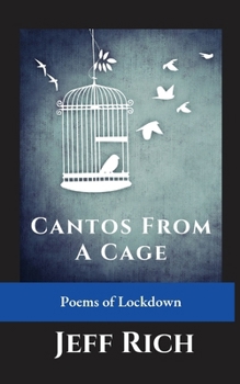 Paperback Cantos from a Cage Poems of Lockdown. Book