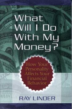 Paperback What Will I Do With My Money? Book