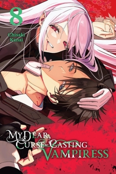 Paperback My Dear, Curse-Casting Vampiress, Vol. 8 Book