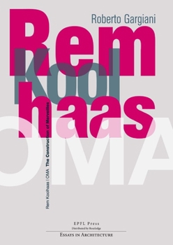 Paperback Rem Koolhaas/Oma: The Construction of Merveilles Book