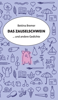 Hardcover Das Zauselschwein: ... und andere Gedichte [German] Book