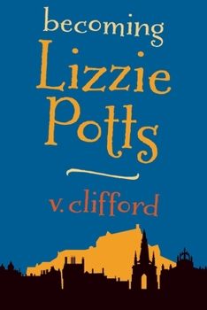 Paperback Becoming Lizzie Potts Book