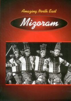 Hardcover Amazing North East - Mizoram Book