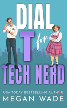Paperback Dial T for Tech Nerd: a Billionaire BBW Romance Book