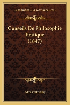 Paperback Conseils De Philosophie Pratique (1847) [French] Book