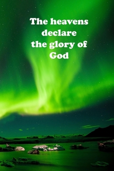 Paperback The Heavens Declare the Glory of God: Sermon Notebook Book