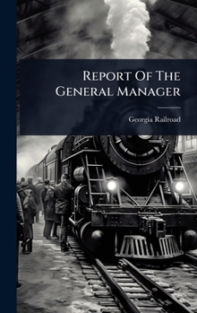 Hardcover Report Of The General Manager Book