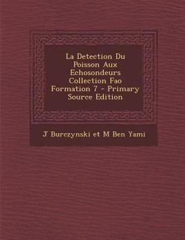 Paperback La Detection Du Poisson Aux Echosondeurs Collection Fao Formation 7 [French] Book