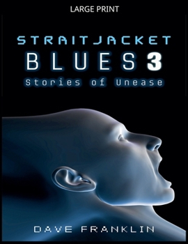 Straitjacket Blues 3 - Book #3 of the Straitjacket Blues