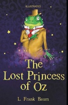 The Lost Princess of Oz Illustrated