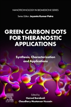 Paperback Green Carbon Dots for Theranostic Applications: Synthesis, Characterization and Applications Book
